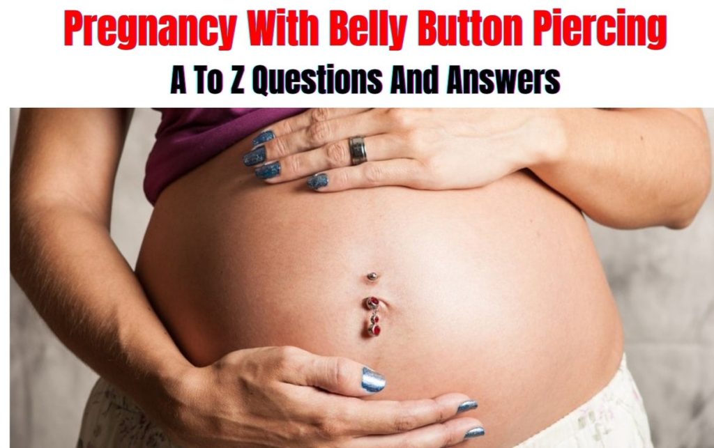 Pregnancy With Belly Button Piercing